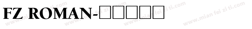 FZ ROMAN字体转换